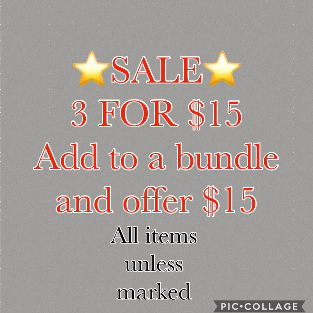 Sale!!! 3 for $15!  Bundle 3 and offer $15.